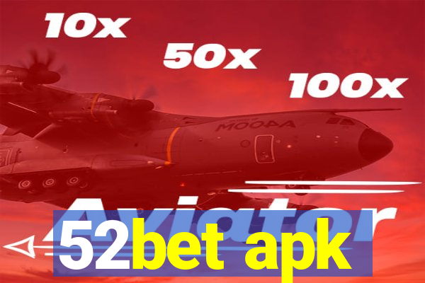 52bet apk